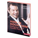 Hirn in Hochform (Buch) von Markus Hofmann